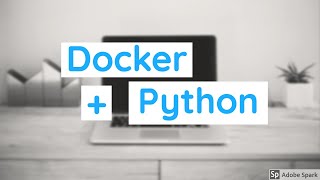 How To Containerize Your Python Application using Docker