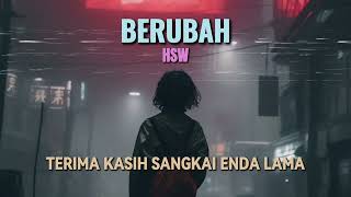 BERUBAH - HSW (LYRICS VIDEO)