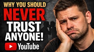 Why You Should Never Trust Anyone
