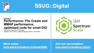 SSUG::Digital: Performance update on File Create and MMAP performance, optimised code for small DIO