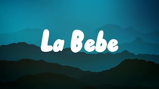 Yng Lvcas & Peso Pluma - La Bebe (Letra/Lyrics)