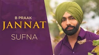 Jannat (LYRICS) - Sufna | B Praak | Jaani | Ammy Virk | Tania | Latest Punjabi Songs 2020