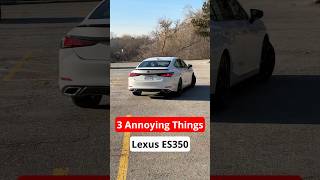 3 Annoying Things 2025 Lexus ES 350 Black Line Edition #automobile #carreview #lexus