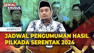 KPU Umumkan Hasil Rekapitulasi Pilkada 2024 pada 15 Desember