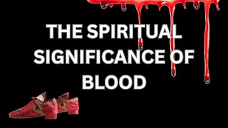 THE SPIRITUAL SIGNIFICANCE OF BLOOD; THE PRETERNATURAL SCIENCE SERIES (1)