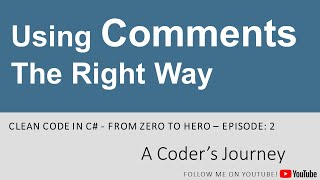 Clean Code in C# #2 - Using Comments The Right Way