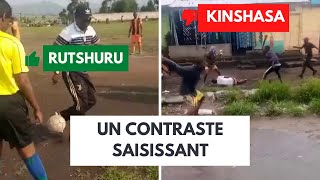 Rutshuru-Kinshasa : Un contraste saisissant