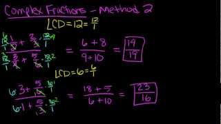 Simplifying complex fractions - method 2