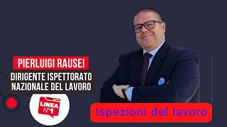 Ispezioni del lavoro: PIERLUIGI RAUSEI