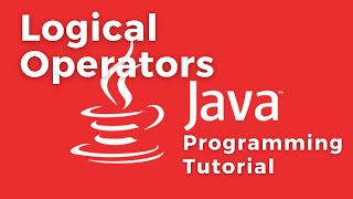 Logical Operators (AND && - OR || - NOT !) Boolean Expressions - Java programming tutorial