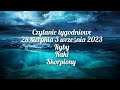 czytanie tygodniowe 28 sierpnia 3 września 2023 trygon wody ryby ♓raki ♋skorpiony ♏