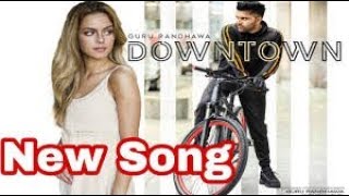DOWNTOWN NEW VERSION  Guru Randhawa: Downtown (Official Video) | DirectorGifty | Vee | Delbar Arya