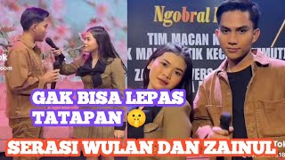 TAK BISA LEPAS TATAPAN ‼️ Serasi Wulan Dan Zainul Tersorot 🤫