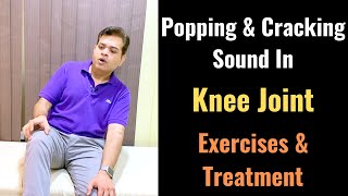 Popping Sound in Knee, Cracking Sound in Knee, Sound while Bending Knee, Knee sound problem