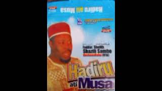 HADIRU ATI MUSA pt1- SHEIKH SHADHILI ZAMBO OGANIJA HASBUNALLAHU