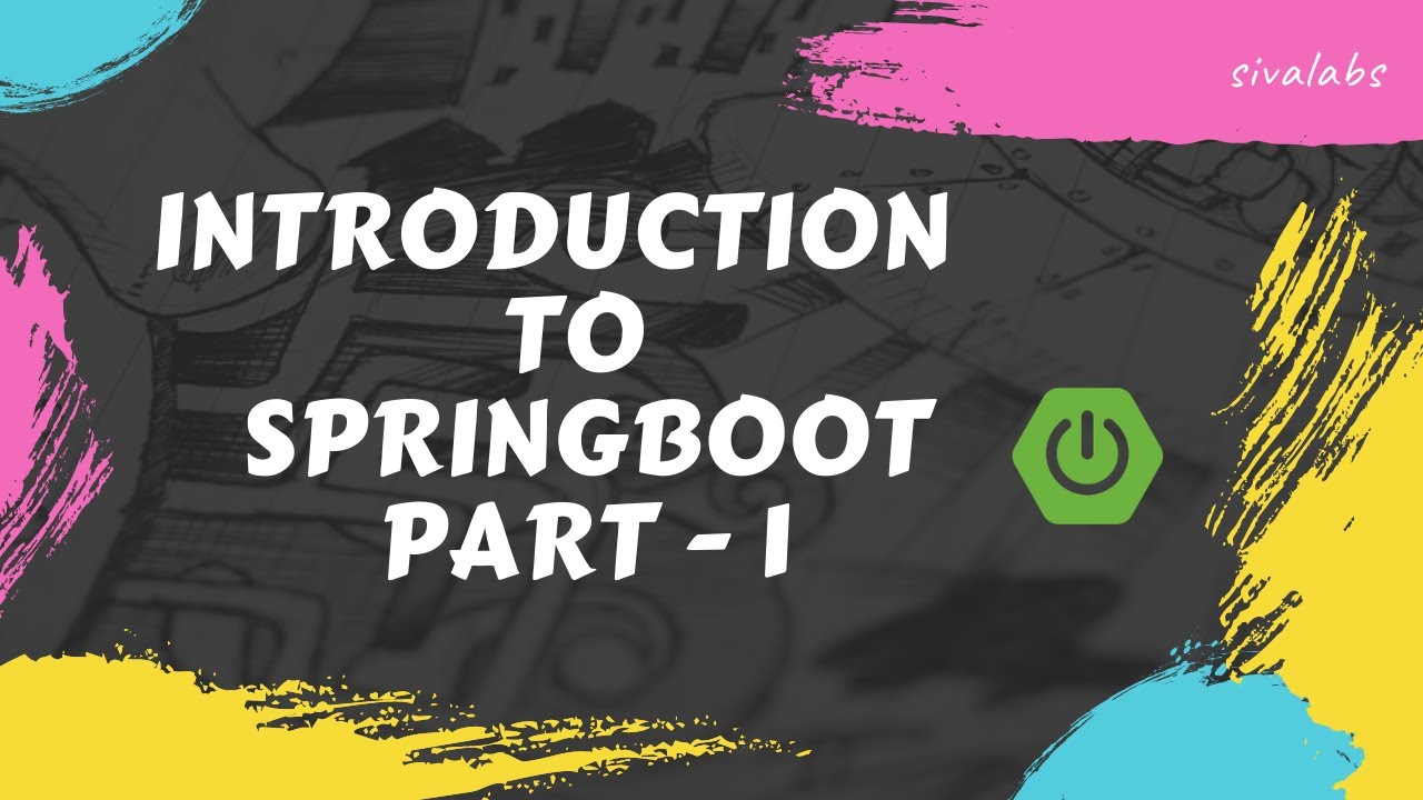 Introduction To Springboot Part1 Youtube