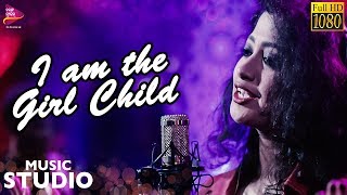 I am the Girl Child | Official Full Video | Arpita | Tarang Music Studio