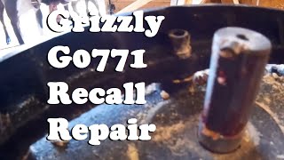 Grizzly G0771 Recall Repair