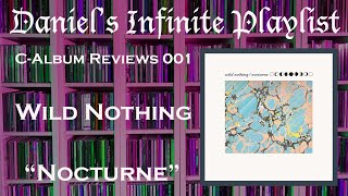 C-Album Review 001 | Wild Nothing- Nocturne