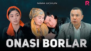 Otalar so'zi – Onasi borlar | Оталар сузи - Онаси борлар (Nima uchun?)