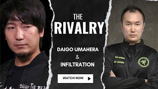 DAIGO VS INFILTRATION ( THE RIVALRY)