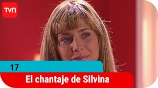 17 | T01E10: El chantaje de Silvina