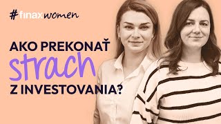 Ako prekonať strach z investovania? | #FinaxWomen