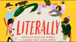 Literally Amazing English Words and Where they Come From book review