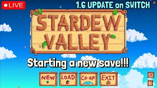 Starting a NEW Farm in Stardew Valley! | Stardew Valley 1.6 Update