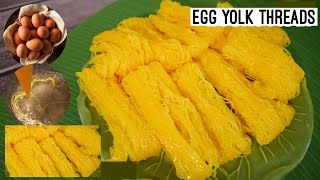 Golden  Egg Yolk Threads | Golden Egg Yolk Threads Recipe (Foi Thong) | Thai Dessert