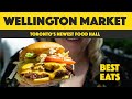 BRAND NEW Food Hall at the Well! What to eat at the Wellington Market, Toronto's Newest Food Hall!