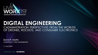 Digital Engineering - LiveWorx 19 - PTC/User Expert Series Webinar - July 2019