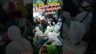 Suasana Kemeriahan Prosesi Wisuda Amtsilati #shots #video