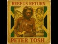 Roots Reggae (1948) [Unreleased Album] Peter Tosh – Rebel’s Return