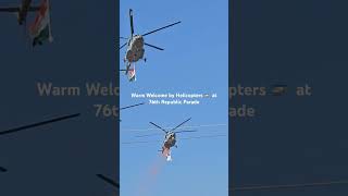 Warm Welcome by Helicopters 🚁 at 76th Republic Day Parade 🇮🇳 😀 #76threpublicday #helicopter