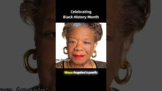 Celebrating Black History Month - Maya Angelou's Poetic Brilliance #blackhistorymonth #blackhistory