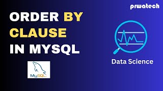 ORDER By Clause in MySQL I MySQL I Prwatech