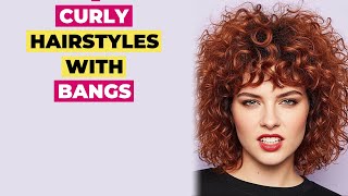 Best Curly Hairstyles With Bangs 10 Stunning Curly Hair Transformations! ✂️