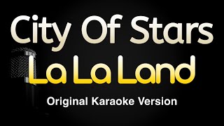 City Of Stars - La La Land (Karaoke Songs With Lyrics - Original Key)