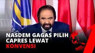 Pilih Capres Lewat Konvensi, Politikus Nasdem: Walaupun Lewat Konvensi, Tetap Didasari Hasil Survey