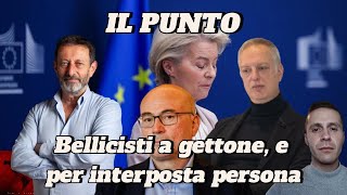 Il Punto | Bellicisti a comando, e per interposta persona