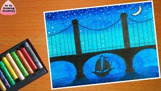 Night Bridge Scenery Drawing with Oil Pastels - Step by Step || Drawing for Beginners