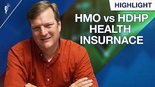 HMO vs. HDHP Health Insurance: Which One is Better?