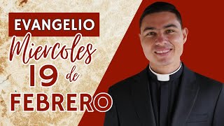 Evangelio de hoy Miércoles 19 de Febrero de 2025 | Lecturas y Reflexión