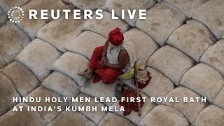 LIVE: Hindu holy men lead first royal bath at India's Kumbh Mela | REUTERS