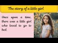 The story of a little girl