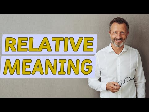 What is the meaning of relative terms?
