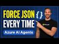 How to make Azure AI Agents ALWAYS output JSON in Microsoft Foundry
