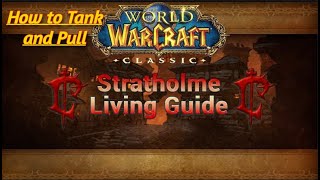 How To tank and Pull Strat Live - Stratholme Live Dungeon Guide