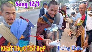 Sáng 12/1: Đoàn Sư Minh Tuệ khất thực tốt đẹp , Sư Chơn Chí giật mình khi nhận được Trứng chiên mặn\